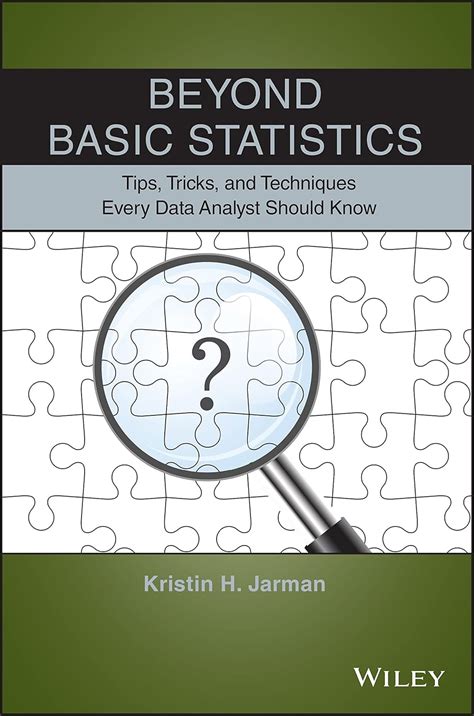 Beyond Basic Statistics: Tips, Tricks, And Techniques Every Data Analyst Should Know