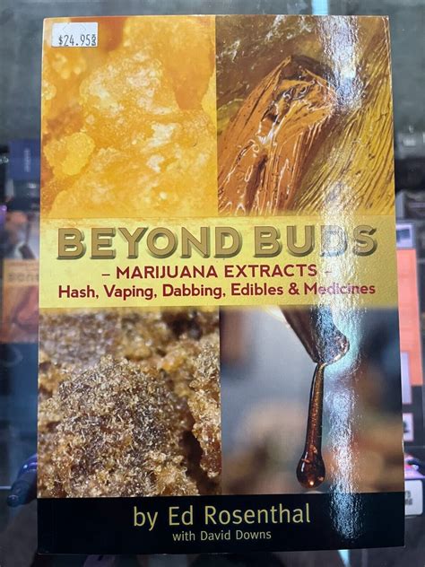 Beyond Buds Marijuana Extractsa Hash Vaping Dabbing Edibles And Medicines