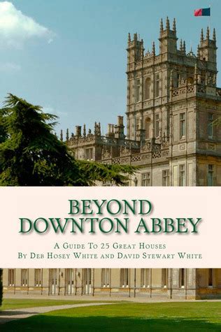 Beyond Downton Abbey