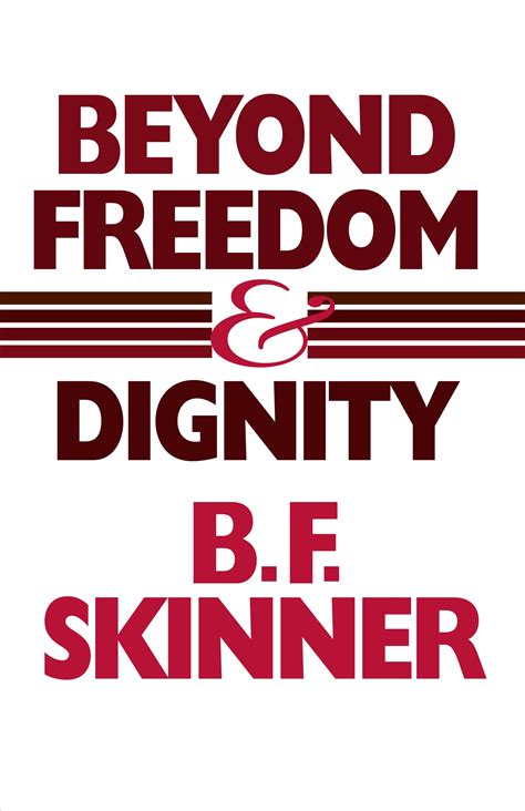 Beyond Freedom And Dignity Hackett Classics