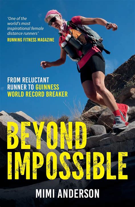 Beyond Impossible: From Reluctant Runner To Guinness World Record Breaker