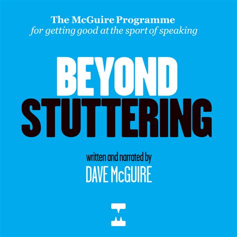 Beyond Stuttering