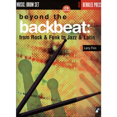 beyond the backbeat from rock funk to jazz latin w