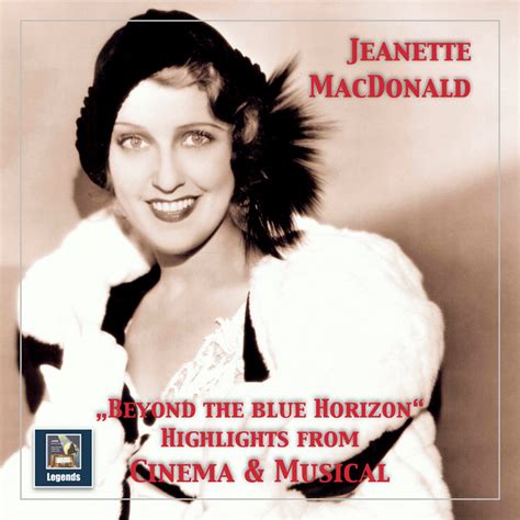 beyond the blue horizon jeanette macdonald biography