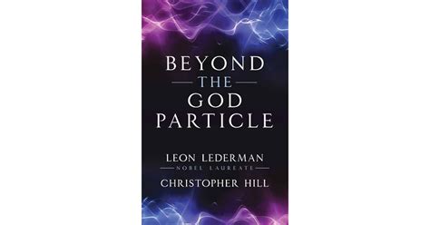 beyond the god particle