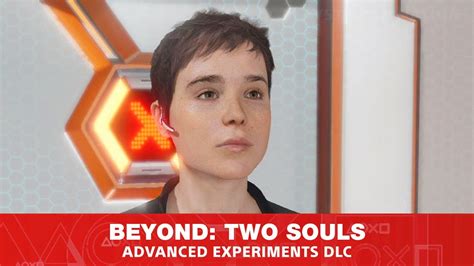 Beyond Two Souls Advanced Experiments Walkthrough