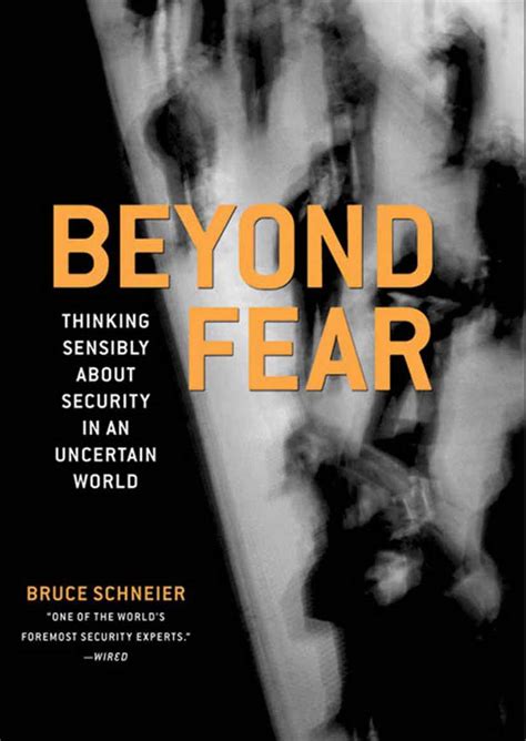 Read Online Beyond Fear Thinking Sensibly About Security In An Uncertain World 