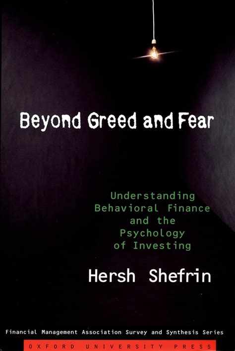 Full Download Beyond Greed And Fear Understanding Behavioral Finance And The Psychology Of Investing Financial Management Association Survey And Synthesis 