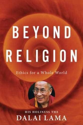 Download Beyond Religion Ethics For A Whole World 