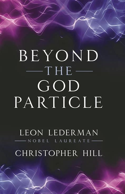 Full Download Beyond The God Particle Ebook Leon M Lederman 