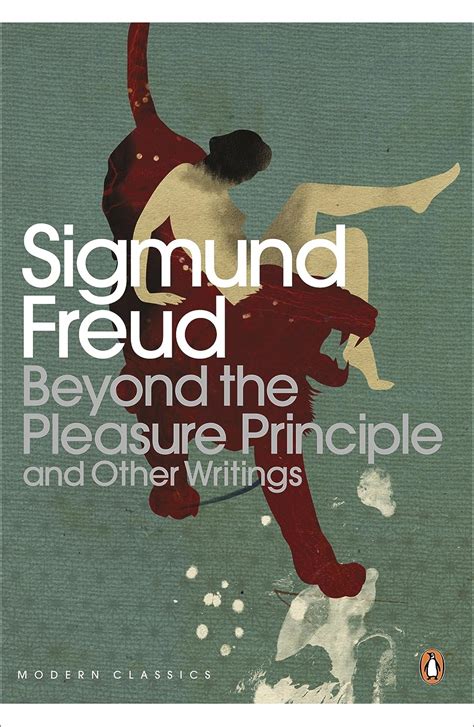 Read Online Beyond The Pleasure Principle And Other Writings Penguin Modern Classics 