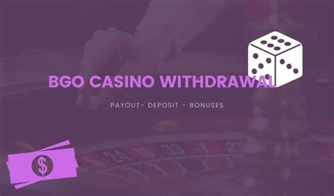 bgo casino withdrawal Array