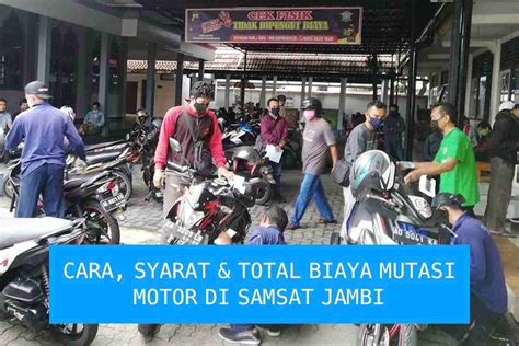 BIAYA MUTASI MOTOR - Biaya Mutasi Motor Antarprovinsi 2024 dan Prosedurnya