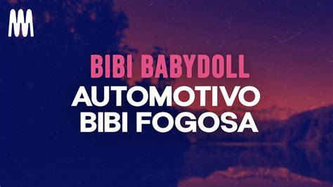 Bibi Fogosa Letra