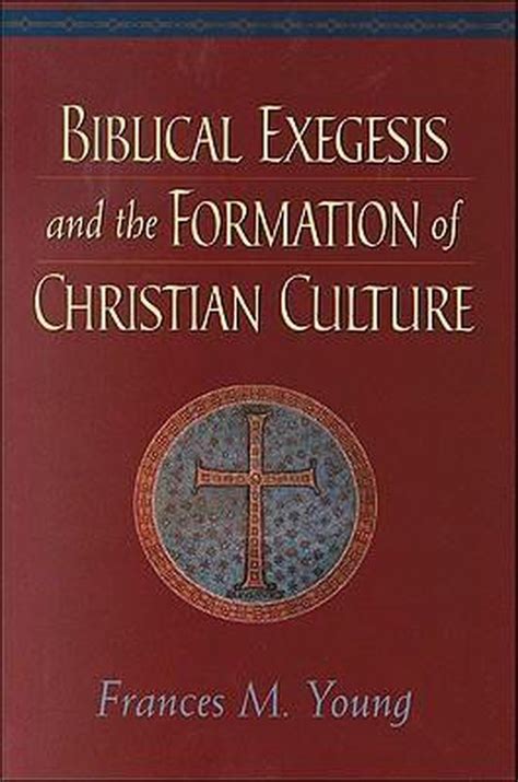 Download Biblical Exegesis And The Formation Of Christian Culture 