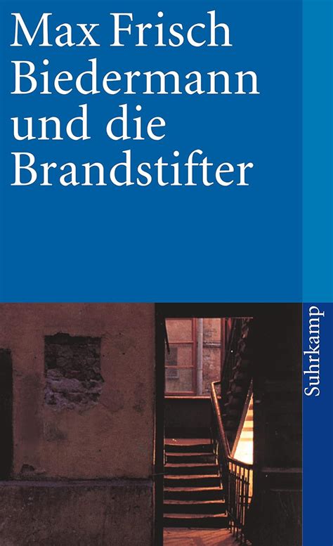 Biedermann Und Brandstifter
