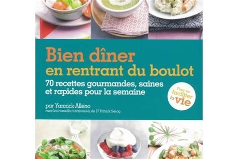bien da ner en rentrant du boulot 70 recettes gou