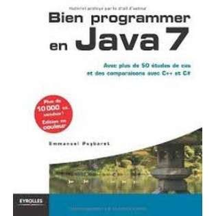 Bien Programmer En Java 7 Avec Plus De 50 A C Tud