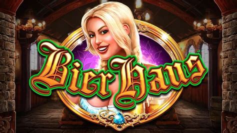 bier haus slot online free aciw switzerland