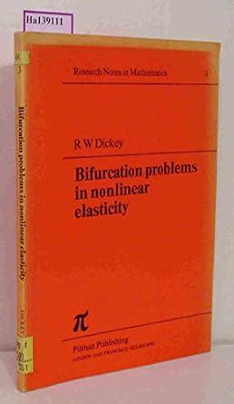 Bifurcation Problems In Nonlinear Elasticity Research Notes In Mathematics