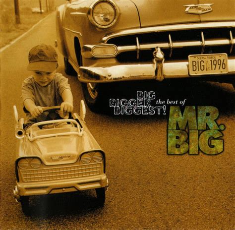 Big Bigger Biggest The Best Of Mr Big Big Bigger Biggest - Big Bigger Biggest