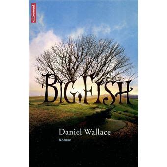 Big Fish Daniel Wallace