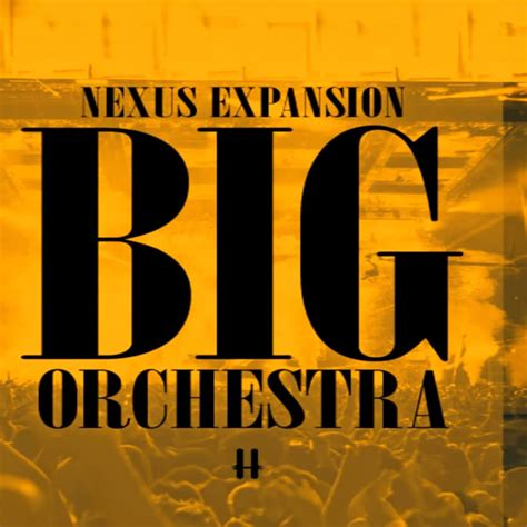 big orchestra nexus expansion torrent