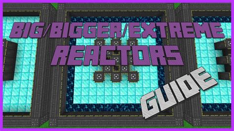 Big Reactor Walkthrough