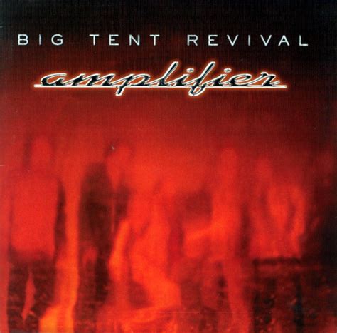 big tent revival amplifier rar