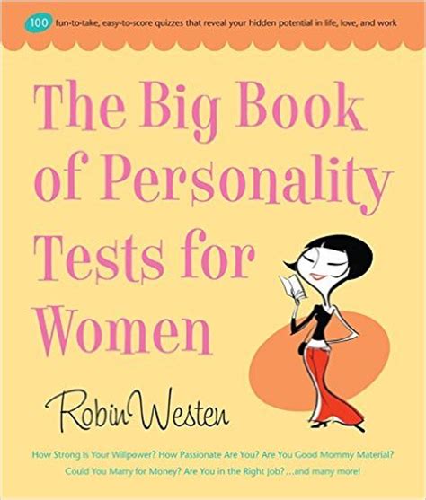 Download Big Book Of Personality Tests For Women 100 Fun To Take Easy To Score Quizzes That Reveal Your Hidden Potential In Life Love And Work 