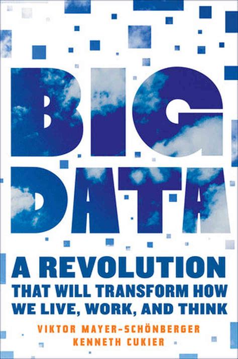 Full Download Big Data A Revolution That Will Transform How We Live Work And Think 