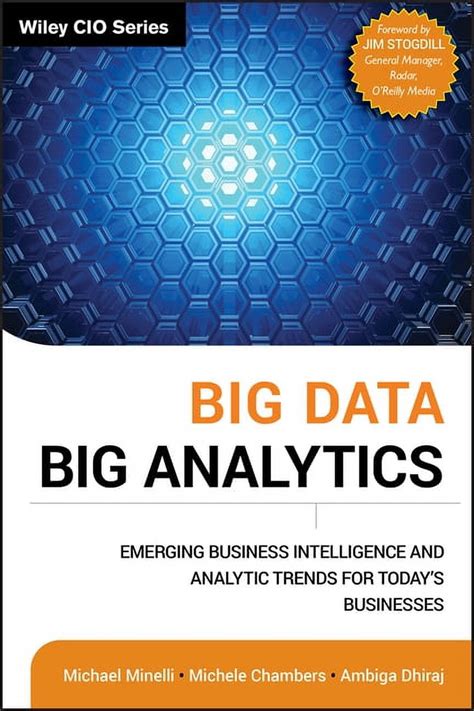 Read Big Data Big Analytics Emerging Business Intelligence And Analytic Trends For Todays Businesses 