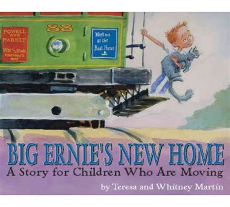 Full Download Big Ernies New Home A Story For Young Children Who Are Moving 