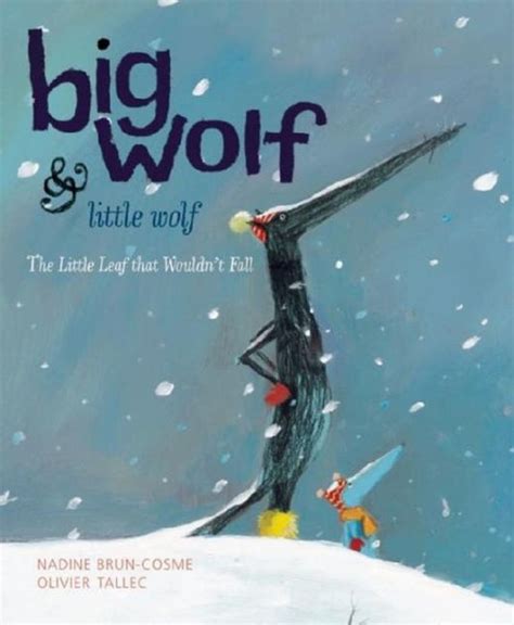 Read Big Wolf And Little Wolf The Little Leaf That Wouldnt Fall 