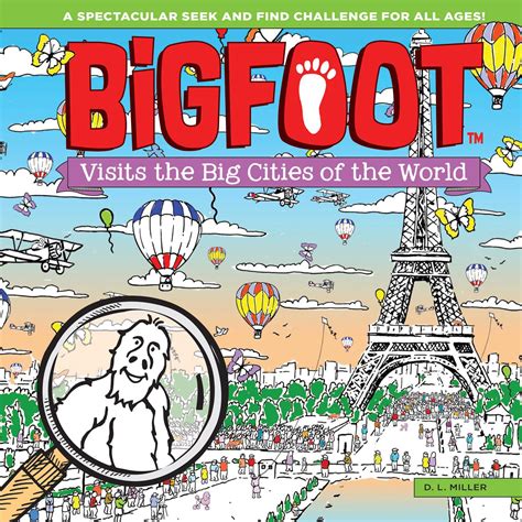 Full Download Bigfoot Visits The Big Cities Of The World A Spectacular Seek And Find Challenge For All Ages Bigfoot Search And Find Happy Fox Books 10 Big 2 Page Puzzle Panoramas More Than 500 Items To Find 