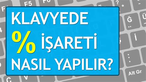 bilgisayarda yüzde işareti nasıl yapılır YouTube. 