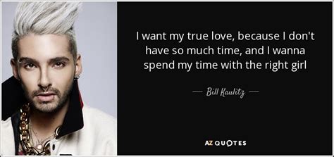 Bill Kaulitz Love Quotes
