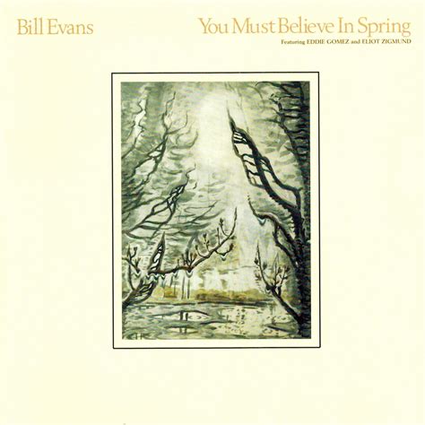 Read Bill Evans You Must Believe In Spring 1981 