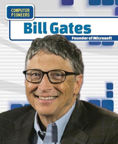 Read Online Bill Gates Founder Of Microsoft Computer Pioneers 