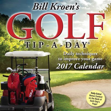 Read Bill Kroens Golf Tip A Day 2017 Day To Day Calendar 