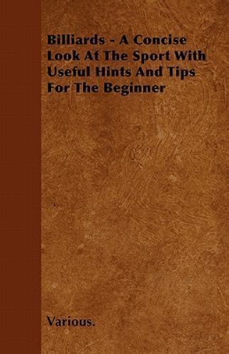billiards a concise look at the sport with useful