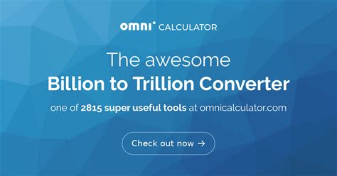 Billion To Trillion Converter Omni Calculator Trillions Calculator - Trillions Calculator