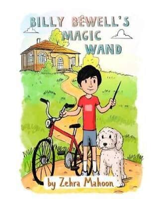 Billy Bewell's Magic Wand: A Law Of Attraction Story Book For All Ages