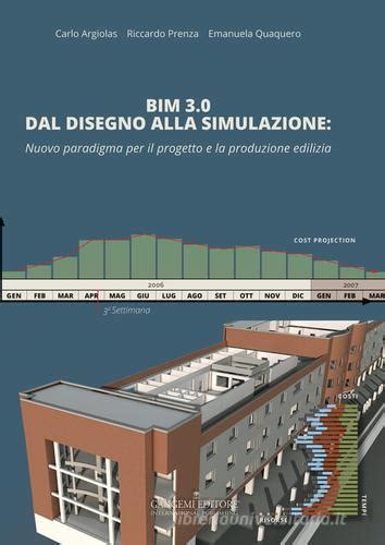 Read Bim 3 0 Dal Disegno Alla Simulazione Nuovo Paradigma Per Il Progetto E La Produzione Edilizia 