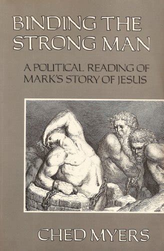 Read Binding The Strong Man A Political Reading Of Marks Story Of Jesus 