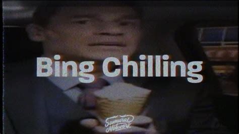 Bing Chilling Lyrics