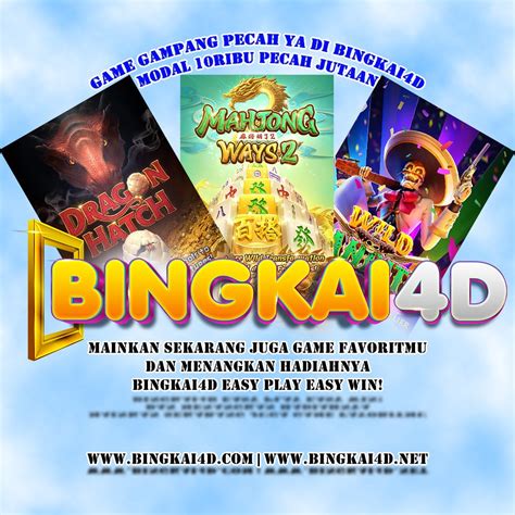 BINGKAI4D SLOT：New Slots Releases Read the ReviewsTry Free Play Demos