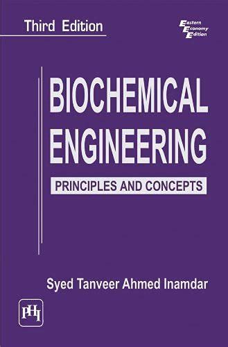 Biochemical Engineering Principles Concepts 2nd Ed