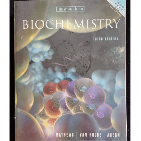 biochemistry mathews van holde ahern third edition