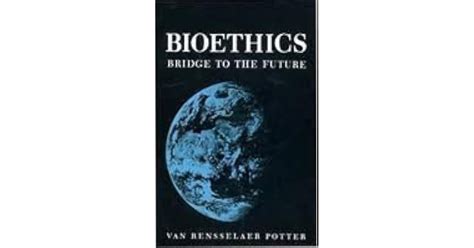 Bioethics Bridge To The Future Prentice Hall Biological Science Series